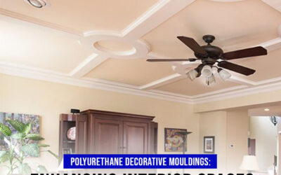 Polyurethane Decorative Mouldings: Enhancing Interior Spaces with Elegance and Versatility