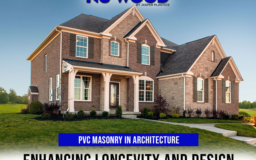 PVC Masonry in Architecture: Enhancing Longevity and Design